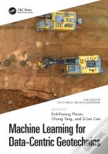 Machine Learning For Data-Centric Geotechnics