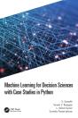 Machine Learning For Decision Sciences With Case Studies In Python - Preview
