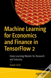 Machine Learning For Economics And Finance In Tensorflow 2