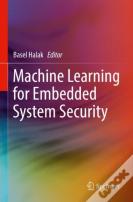 Machine Learning For Embedded System Security