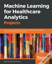 Capa do artigo Machine Learning For Healthcare Analytics Projects