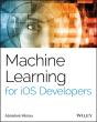 Machine Learning For Ios Developers - Preview