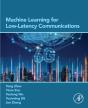 Machine Learning For Low-Latency Communications - Preview