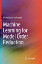 Machine Learning For Model Order Reduction - Preview