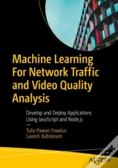 Machine Learning For Network Traffic And Video Quality Analysis