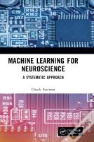 Machine Learning For Neuroscience