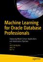 Machine Learning For Oracle Database Professionals - Preview
