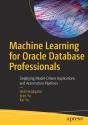 Machine Learning For Oracle Database Professionals - Preview