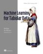 Machine Learning For Tabular Data - Preview