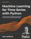 Machine Learning For Time-Series With Python