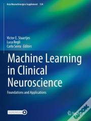 Machine Learning In Clinical Neuroscience