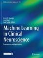 Machine Learning In Clinical Neuroscience - Preview