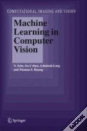 Machine Learning In Computer Vision