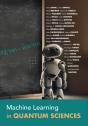 Machine Learning In Quantum Sciences - Preview