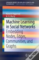 Machine Learning In Social Networks
