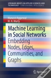 Machine Learning In Social Networks