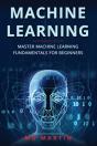 Machine Learning: Master Machine Learnin - Preview