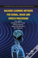 Machine Learning Methods For Signal, Image And Speech Processing
