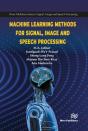 Machine Learning Methods For Signal, Image And Speech Processing - Preview