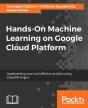 Machine Learning On Google Cloud Platform - Preview
