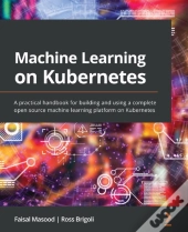 Machine Learning On Kubernetes