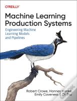 Machine Learning Production Systems
