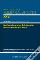 Machine Learning Solutions For Inverse Problems: Part A