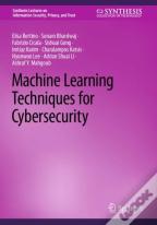 Machine Learning Techniques For Cybersecurity