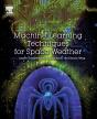 Machine Learning Techniques For Space Weather - Preview