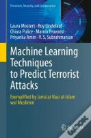Machine Learning Techniques To Predict Terrorist Attacks