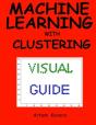 Machine Learning With Clustering - Preview