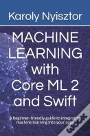 Machine Learning With Core Ml 2 And Swift
