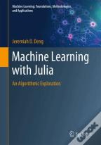 Machine Learning With Julia