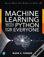 Machine Learning With Python For Everyone