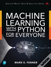 Machine Learning With Python For Everyone