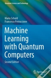 Machine Learning With Quantum Computers