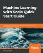 Machine Learning With Scala Quick Start Guide - Preview