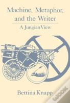 Machine, Metaphor And The Writer