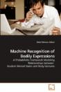Machine Recognition Of Bodily Expression - Preview