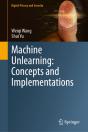 Machine Unlearning: Concepts And Implementations - Preview