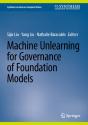 Machine Unlearning For Governance Of Foundation Models - Preview