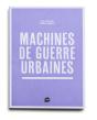 Machines De Guerre Urbaines - Preview