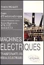 Machines Électriques (Bts, Iut, Cnam) - Vol. 1 : Transformateurs - Réseaux Électriques - Preview