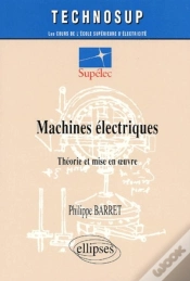 Capa do artigo Machines Électriques - Théorie Et Mise En Oeuvre - Niveau C