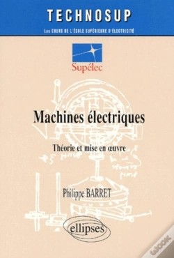 Capa do artigo Machines Électriques - Théorie Et Mise En Oeuvre - Niveau C