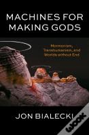 Machines For Making Gods