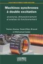 Machines Synchrones À Double Excitation : Structures, Dimensionnement Et Analyse Du Fonctionnement - Preview