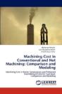 Machining Cost In Conventional And Hot Machining: Comparison And Modeling - Preview
