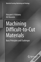 Machining Difficult-To-Cut Materials
