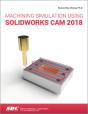 Machining Simulation Using Solidworks Cam 2018 - Preview